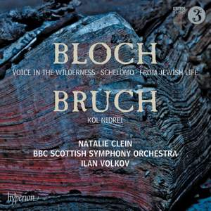 Bloch/Bruch: Schelomo, Kol Nidrei & other works