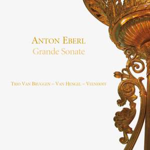 Eberl: Grand Trio, Clarinet Sonata & Quintetto