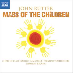 Rutter: Mass of the Children, etc.