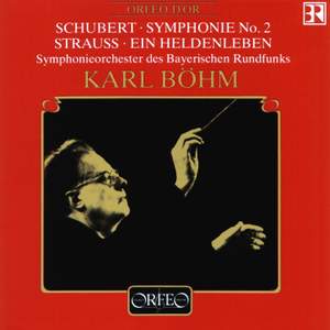Schubert: Symphony No. 2 & Strauss: Ein Heldenleben
