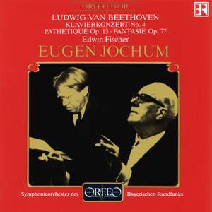 Beethoven: Piano Concerto No. 4, Piano Sonata No. 8 & Fantasia