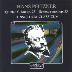 Pfitzner: Quintet & Sextet