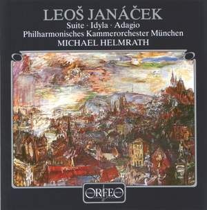 Janacek: Suite for string orchestra, Idyll & Adagio