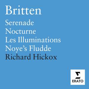 Britten: Serenade for Tenor, Horn & Strings, Op. 31, etc.