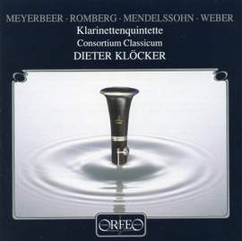 Mendelssohn, Meyerbeer, Romberg & Weber: Klarinettenquintette