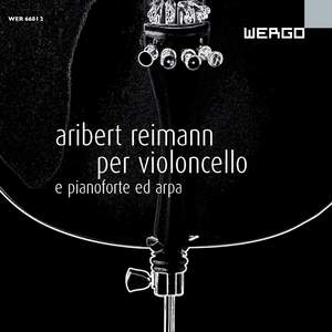 Reimann - Per Violoncello e pianoforte ed arpa