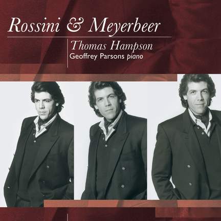 Thomas Hampson sings Rossini & Meyerbeer Songs