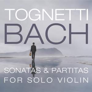 Bach, J S: Sonatas & Partitas for solo violin, BWV1001-1006