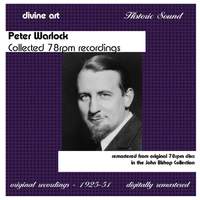 Peter Warlock: Collected 78rpm Recordings