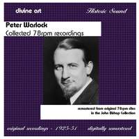 Peter Warlock: Collected 78rpm Recordings