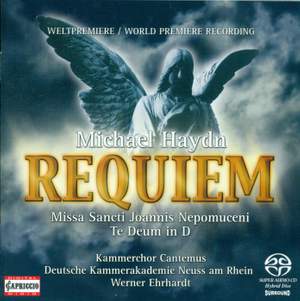 Michael Haydn: Requiem, Missa Sancti Joannis Nepomuceni & Te Deum
