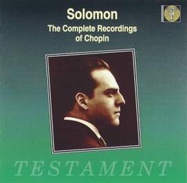 Solomon - The Complete Recordings of Chopin