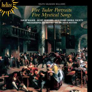 Vaughan Williams: Five Mystical Songs & Five Tudor Portraits