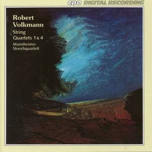 Volkmann: String Quartets Nos. 1 & 4