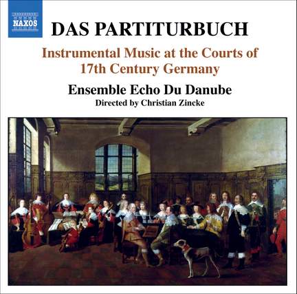 Instrumental Music At The Courts Of 17th Century Germany