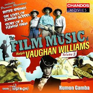 The Film Music of Ralph Vaughan Williams, Volume 3