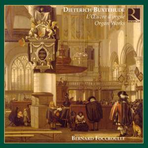 Dieterich Buxtehude - Organ Works