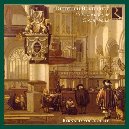 Dieterich Buxtehude - Organ Works