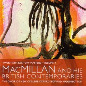 Twentieth Century Masters Volume 2 - MacMillan and His British Contemporaries