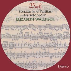 Bach, J S: Sonatas & Partitas for solo violin, BWV1001-1006