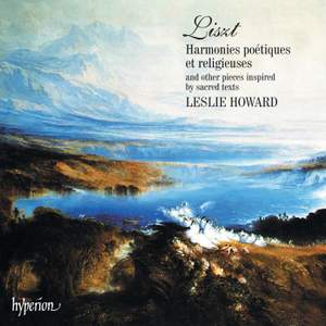 Liszt Complete Music for Solo Piano 7: Harmonies Poetiques et Religieuses