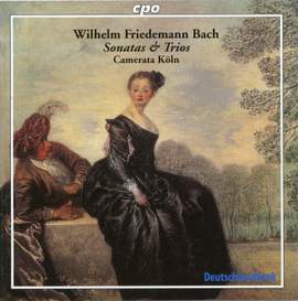 W F Bach - Sonatas & Trios