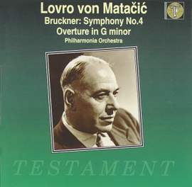 Bruckner: Symphony No. 4 & Overture in G minor
