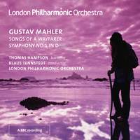 Mahler: Lieder eines fahrenden Gesellen & Symphony No. 1