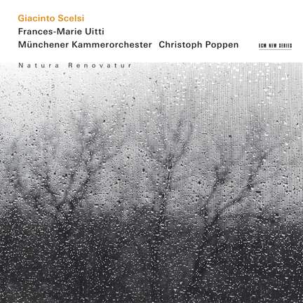 Scelsi: Natura renovatur