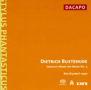 Buxtehude - Complete Works for Organ Volume 4