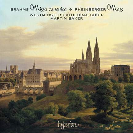 Brahms & Rheinberger - Masses & Motets