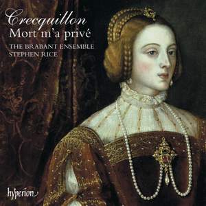 Crecquillon - Missa Mort m’a privé and chansons & motets