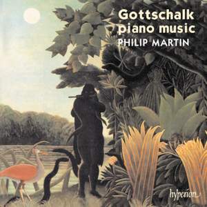 Gottschalk - Piano Music Volume 1