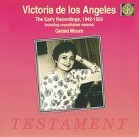Victoria de los Angeles: The Early Recordings 1942-1953
