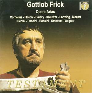 Gottlob Frick: Opera Arias