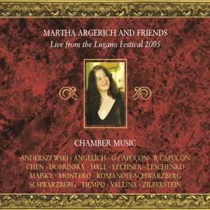 Martha Argerich & Friends: Live from the Lugano Festival 2005