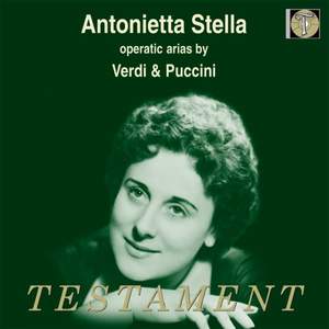 Antonietta Stella: Operatic Arias by Verdi & Puccini
