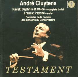 Ravel: Daphnis et Chloé & Franck: Psyche Suite