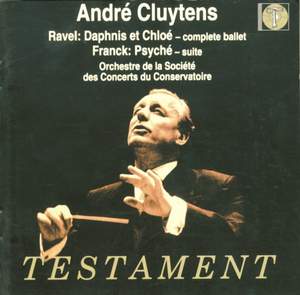 Ravel: Daphnis et Chloé & Franck: Psyche Suite
