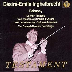 Debussy: La Mer, Images, Trois chansons de Charles d'Orléans