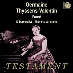 Fauré: 13 Barcarolles and Thème & Variations