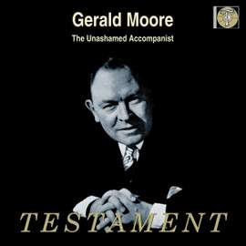 Gerald Moore: The Unashamed Accompanist