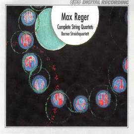 Reger: String Quartets 1-6