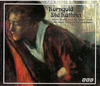 Korngold: Die Kathrin