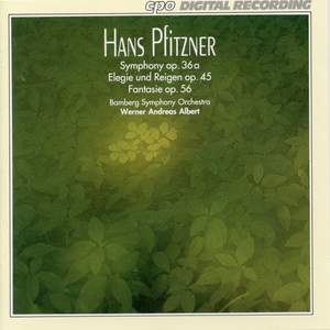 Pfitzner: Symphony Op. 36a, etc.