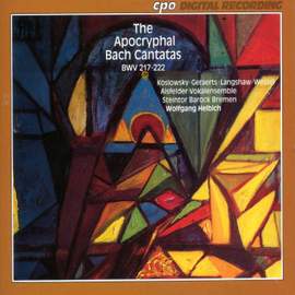 Apocryphal Bach Cantatas BMV 217-222