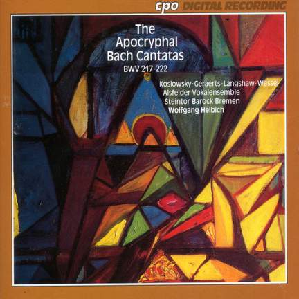 Apocryphal Bach Cantatas BMV 217-222