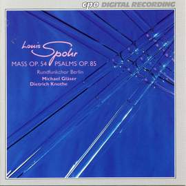 Spohr: Mass Op. 54 & Psalms Op. 85