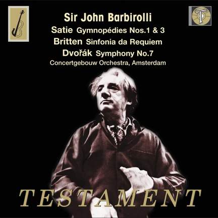 Barbirolli conducts Britten, Satie, Dvorak