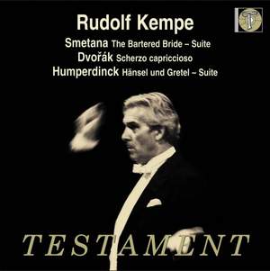 Rudolf Kempe conducts Dvorak, Humperdinck & Smetana
